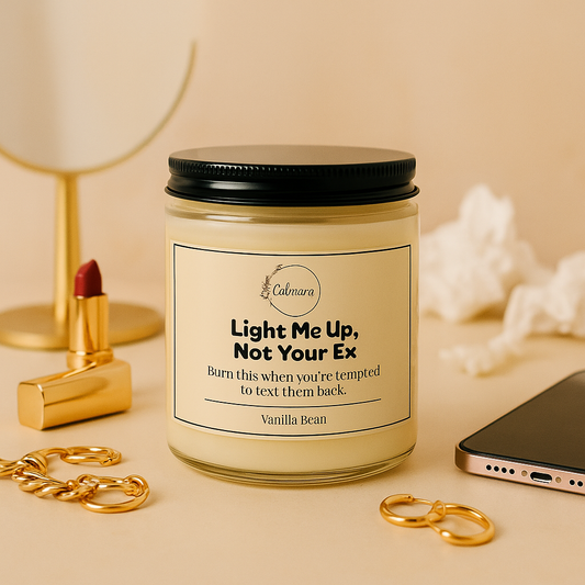 Light Me Up, Not Your Ex (9oz)